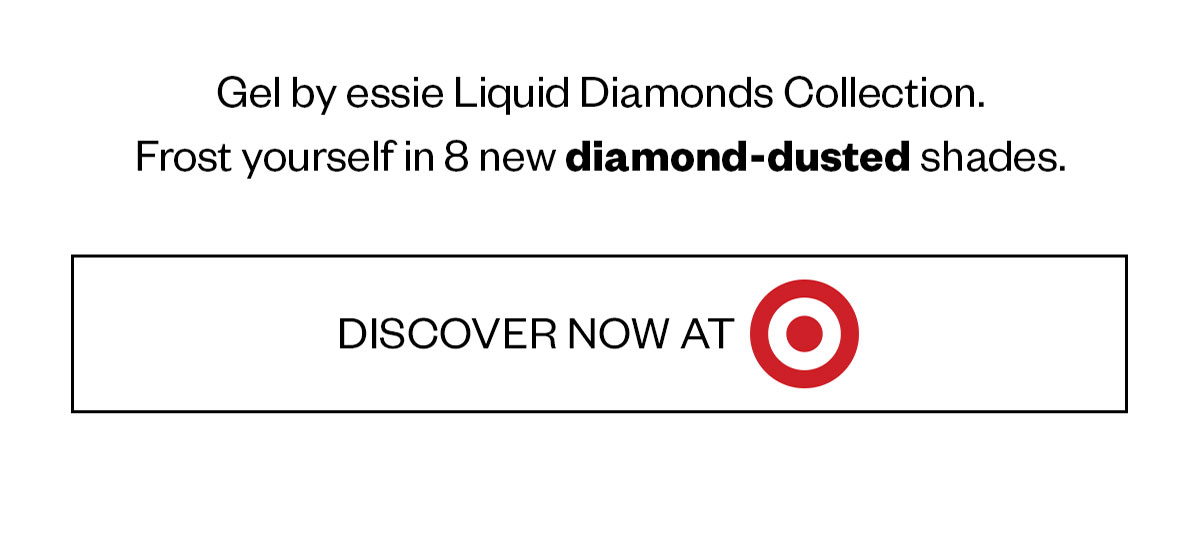 New! Liquid Diamonds Collection