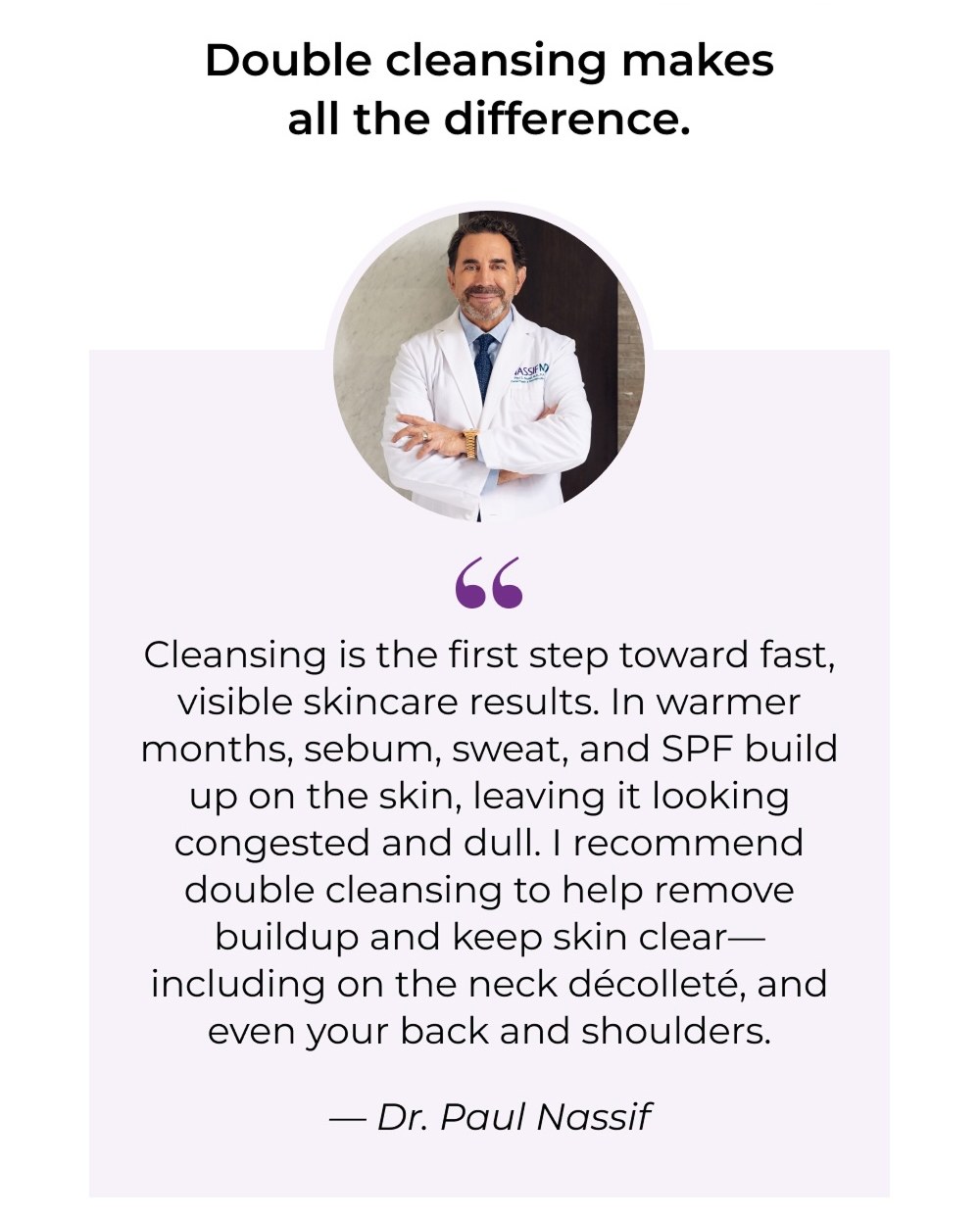 Double cleansing makes all the difference.