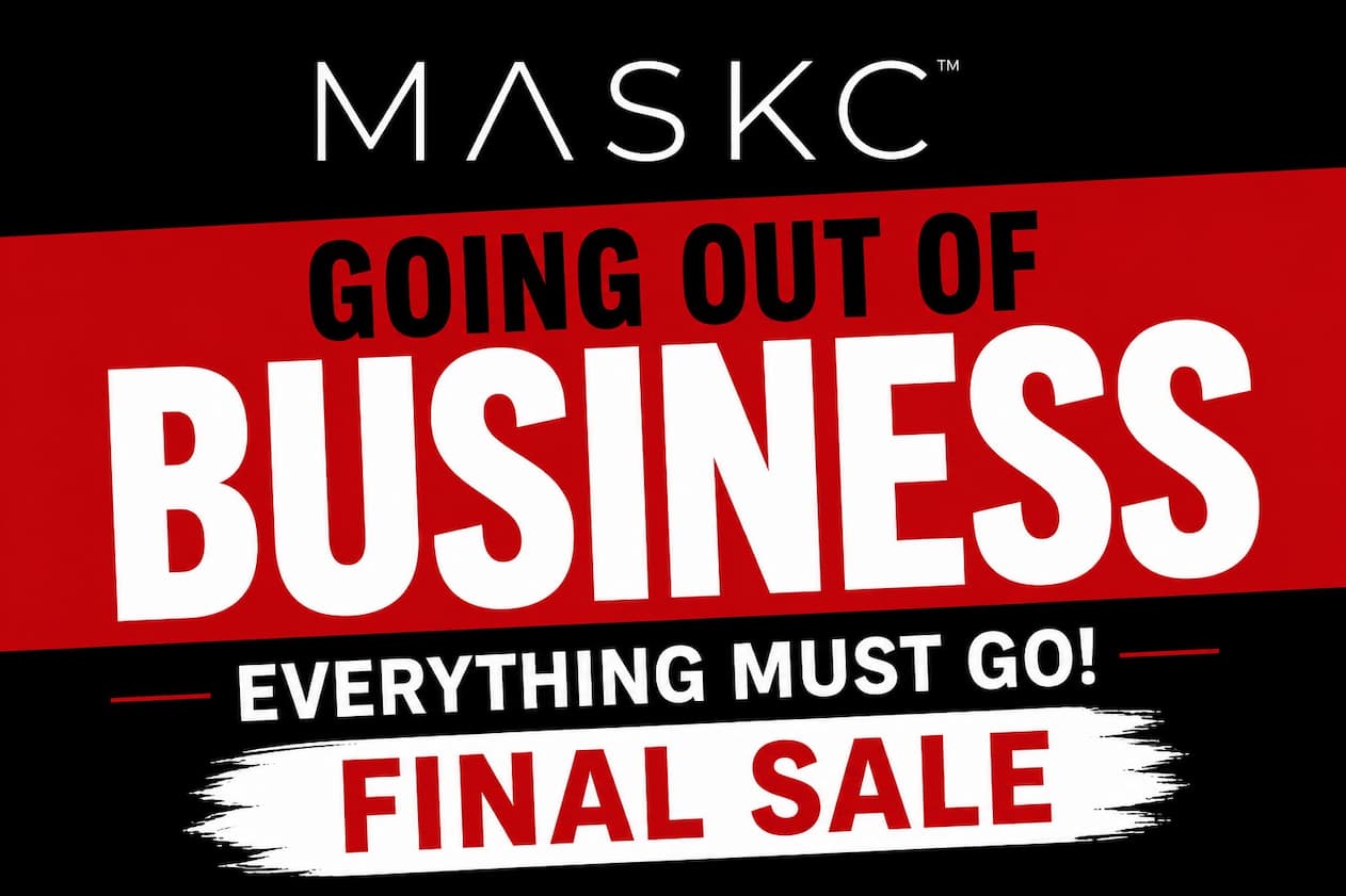 MASKC GOING OUT OF BUSINESS SALE