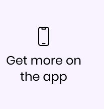 Get more on the app