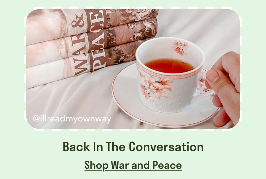 Back In The Conversation! SHOP WAR AND PEACE! (Photo by @illreadmyownway)
