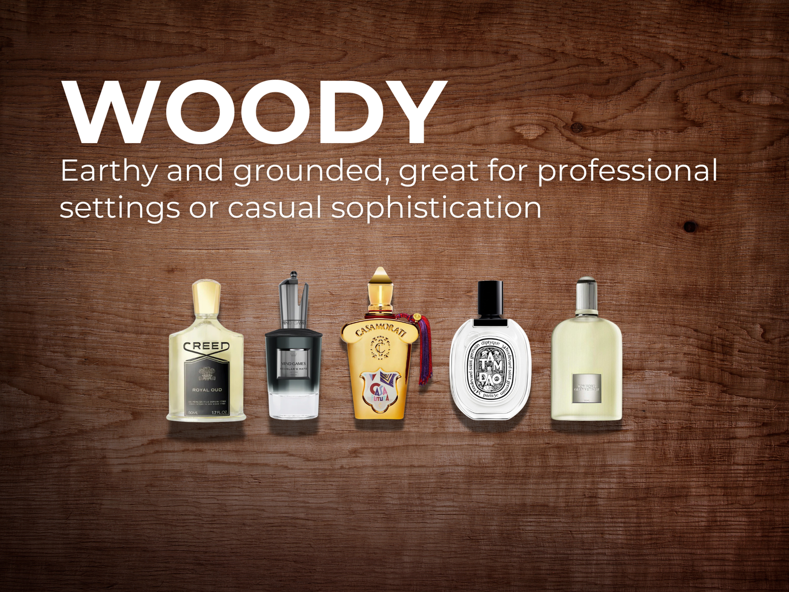Woody