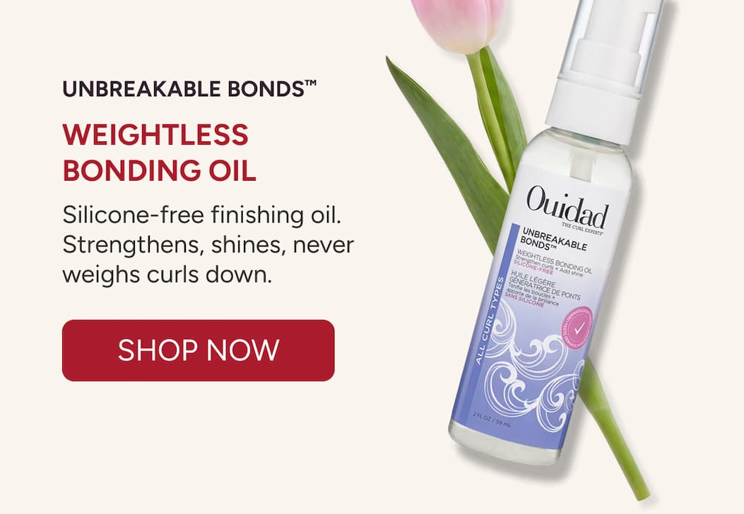 Unbreakable Bonds Weightless Bonding Oil that strengthens, shines and never weigh curls down. 
