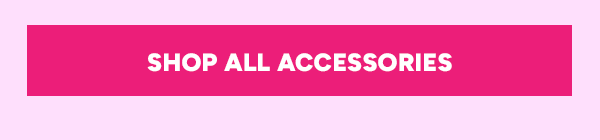 Shop All Accessories