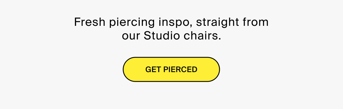 GET PIERCED