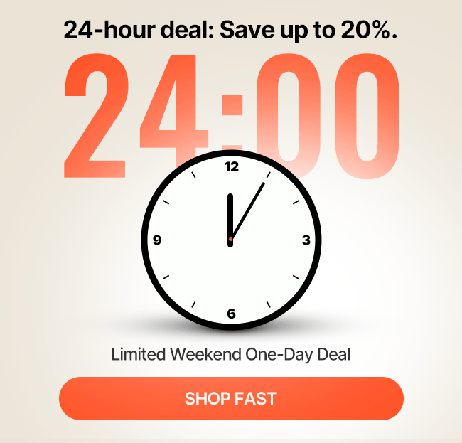 24-hour deal: Save up to 20%.