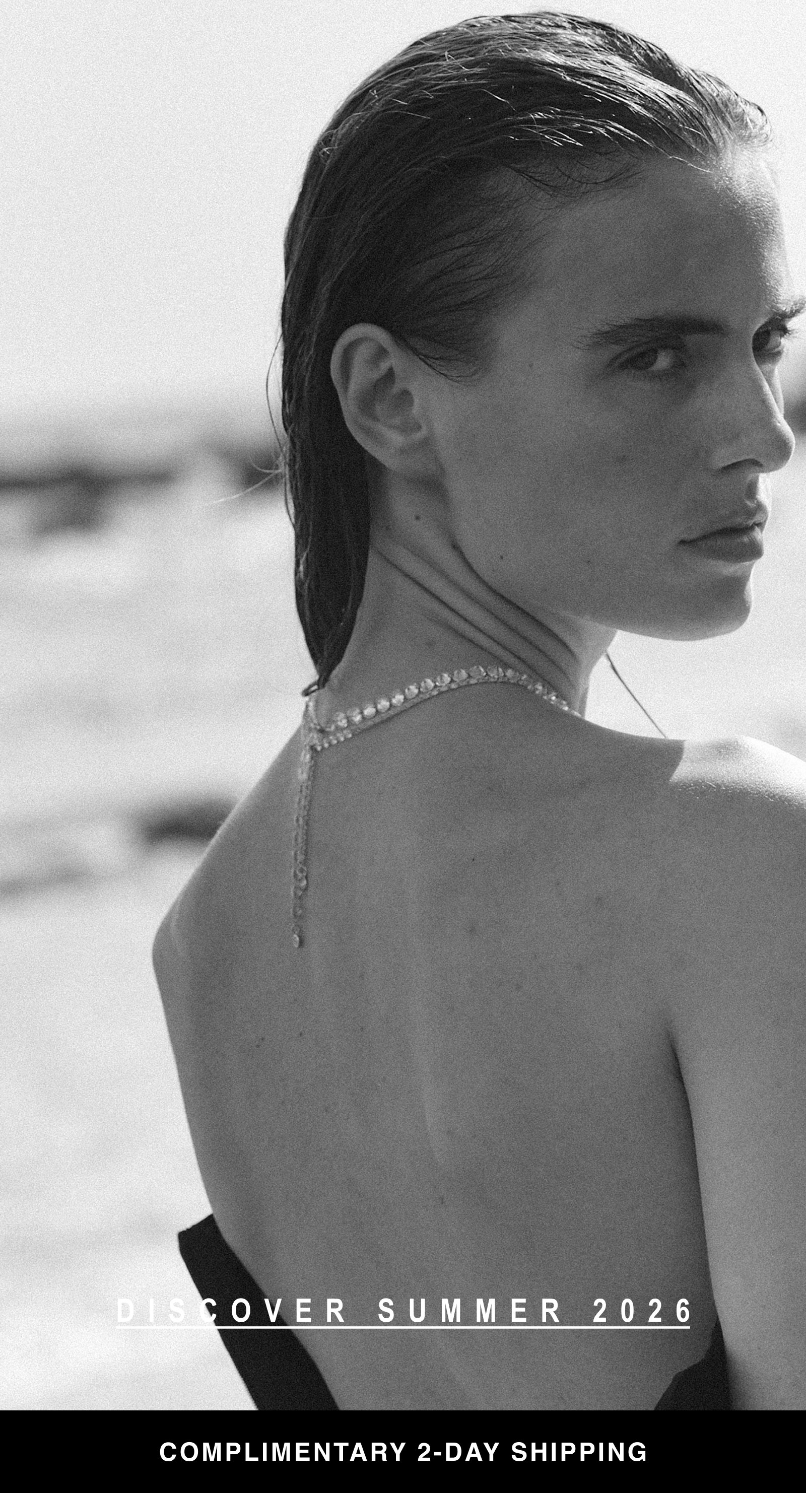 Discover summer 2026. Shop with complimentary 2-day shipping.