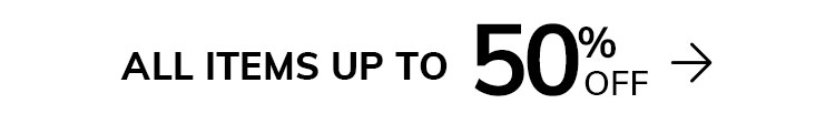 All items up to 50% off