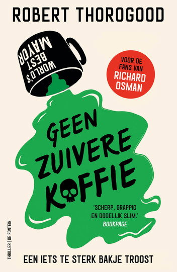 Geen zuivere koffie door Robert Thorogood