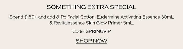 Enjoy your exclusive subscriber offer. 3-piece gift with your $150+ purchase.