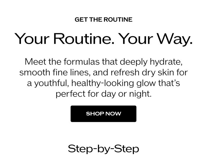 Get the Routine. Meet your perfect routine. Shop now.