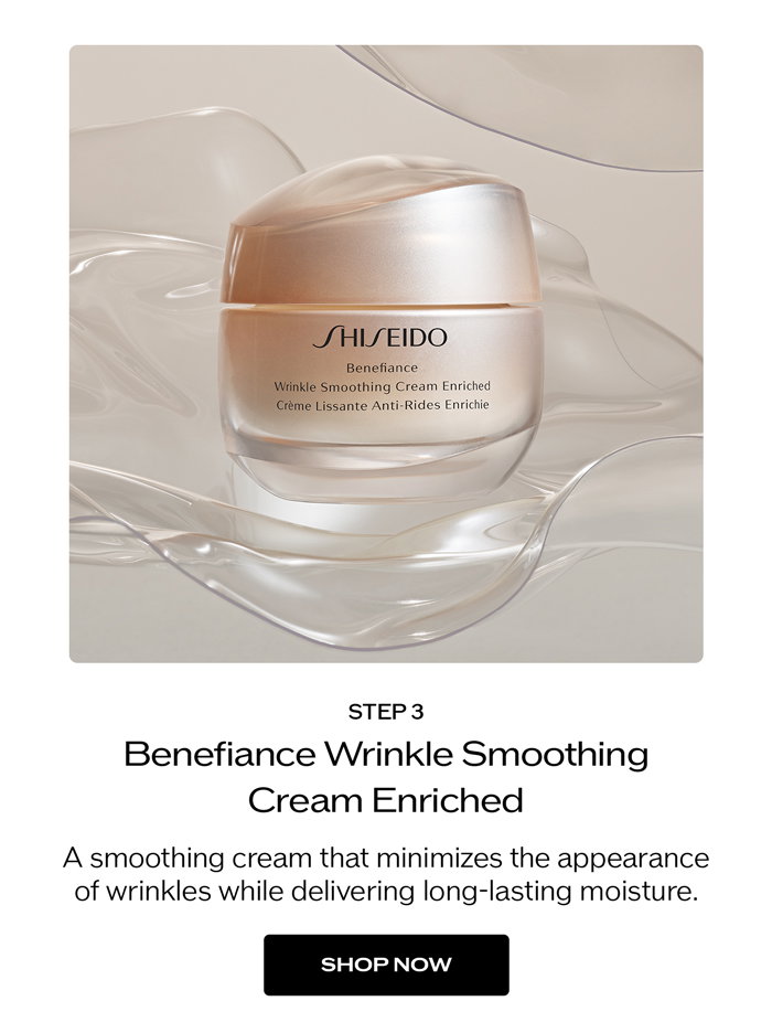 Step 3: Benefiance Wrinkle Smoothing Cream Enriched.