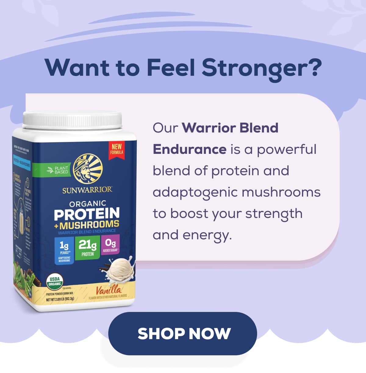 Want to Feel Stronger?   Our Warrior Blend Endurance is a powerful blend of protein and adaptogenic mushrooms to boost your strength and energy.