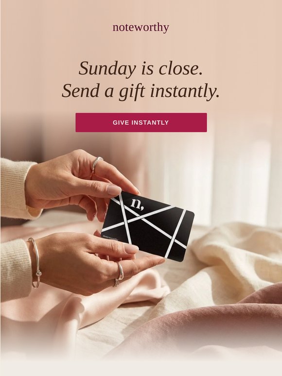 Still time to send. Gift card is instant.