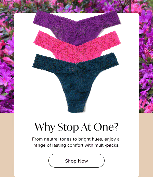 Why stop at one? Shop now