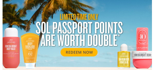 Limited Time Only Sol Passport Points Are Worth Double* - REDEEM NOW