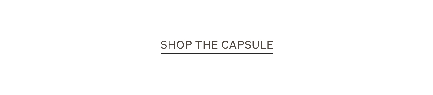 Shop the Capsule