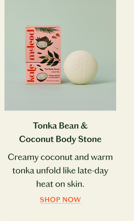 Shop Tonka & Coconut Body Stone
