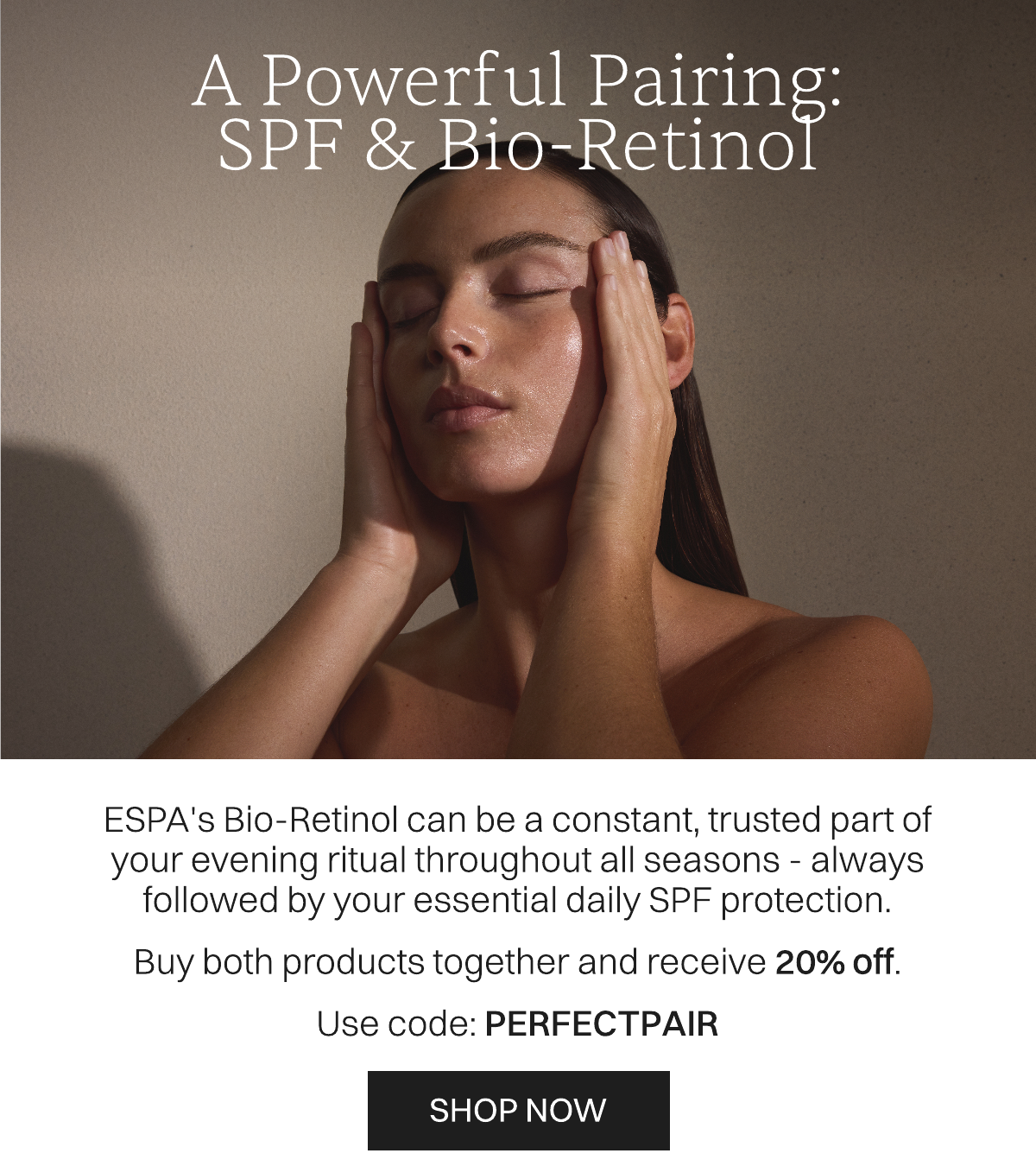 a powerful pairing spf and bio retinol 