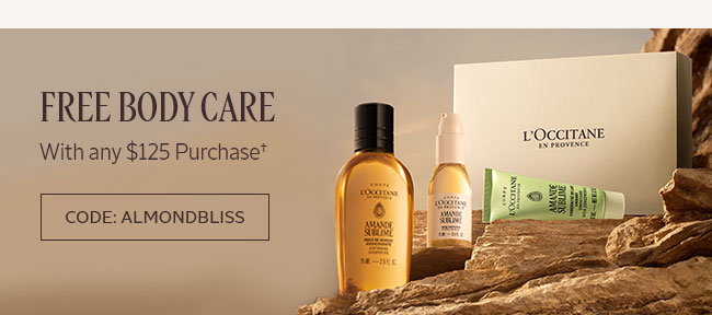 FREE BODY CARE | WITH ANY $125 PURCHASE† | CODE: ALMONDBLISS