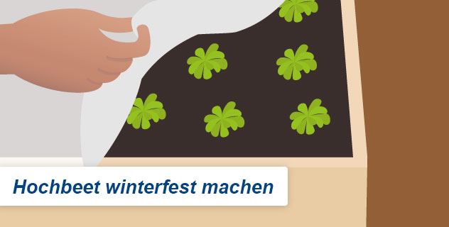 Wie Sie ein Hochbeet winterfest machen