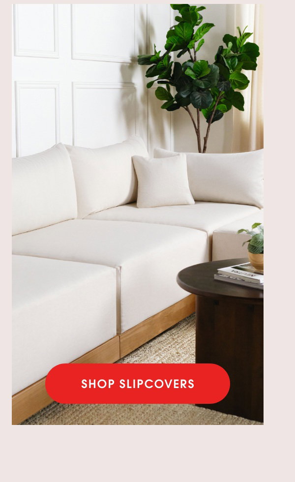 Shop Slipcovers