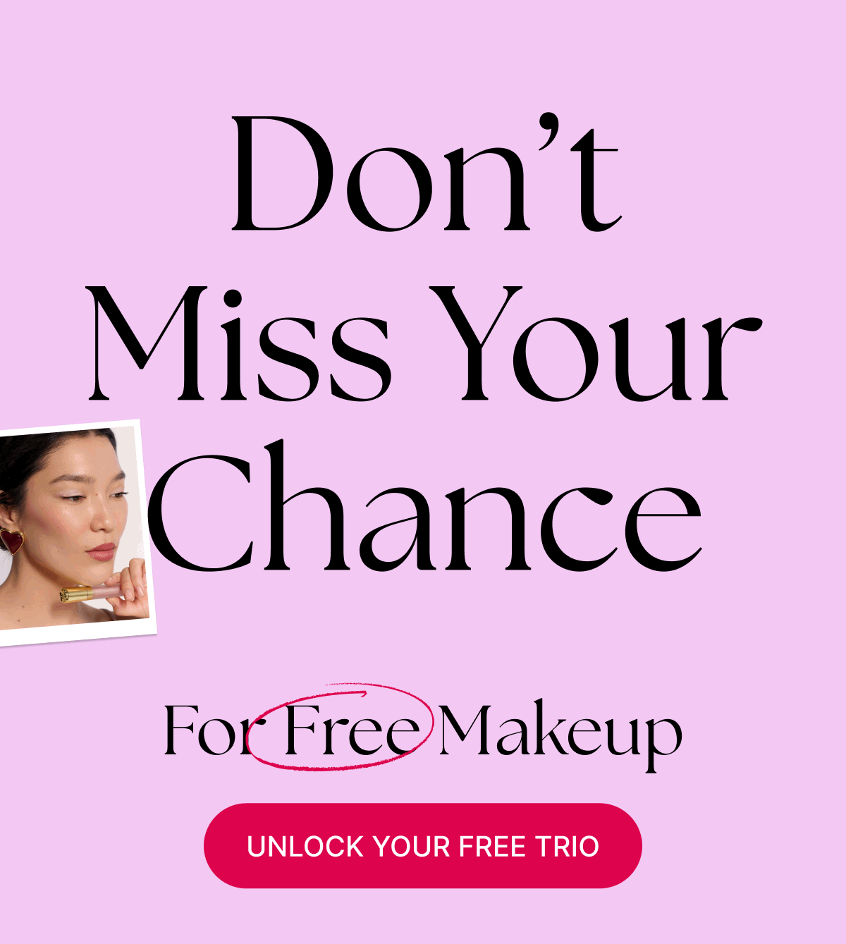 Don’t Miss Your Chance For Free Makeup