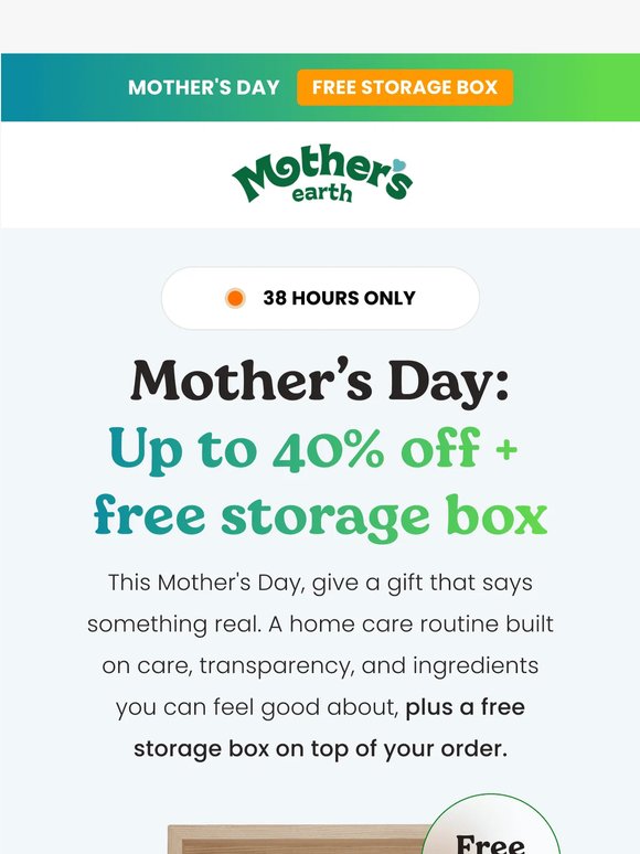 Mother's Day: Free storage box + up to 40% off 🎁
