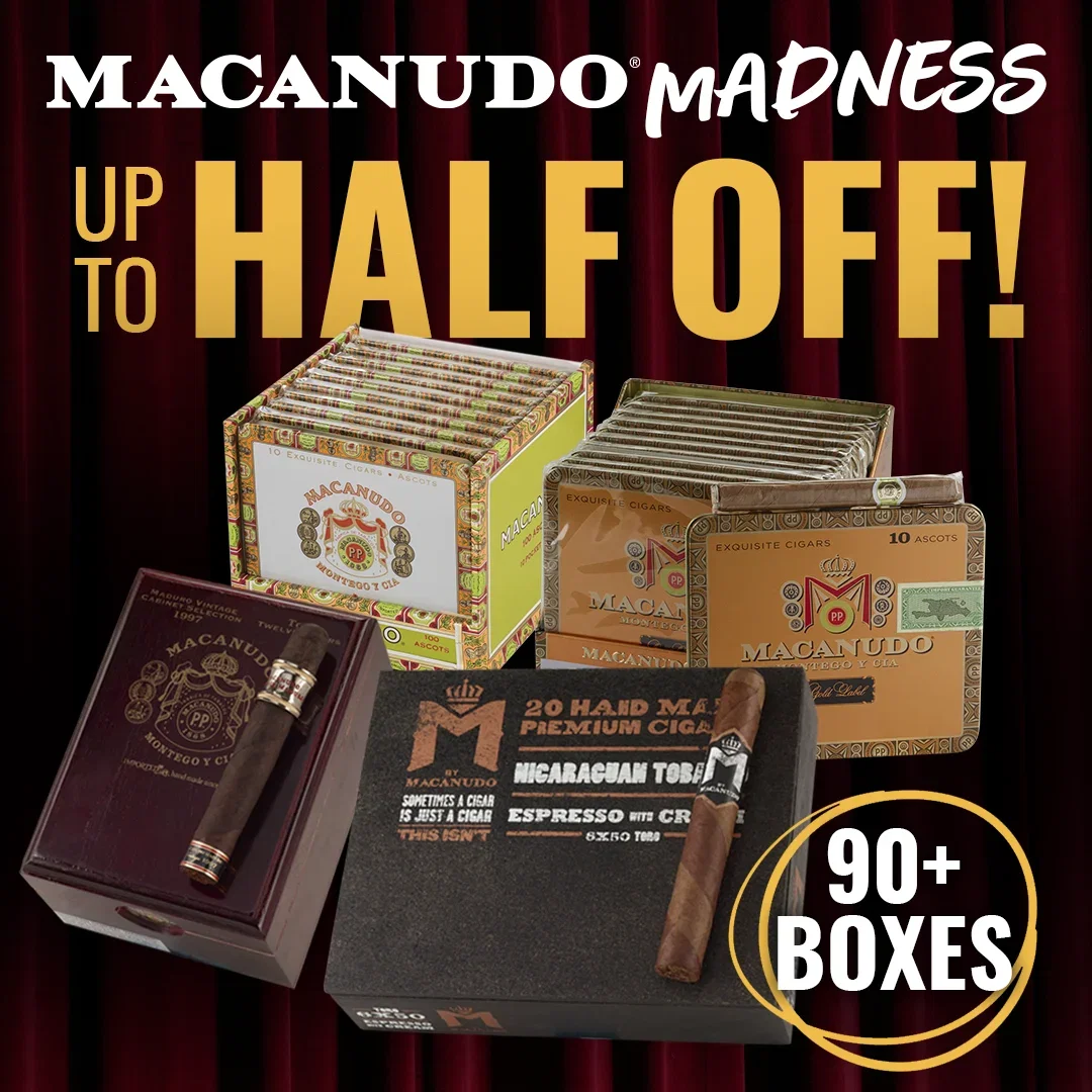 Macanudo Madness