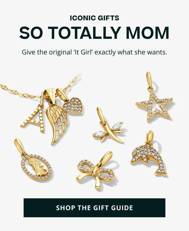 Iconic gifts, so Mom. Give the OG ‘It Girl’ what she wants. Assortment of playful gold charms encrusted with diamonds. Click here to shop the gift guide
