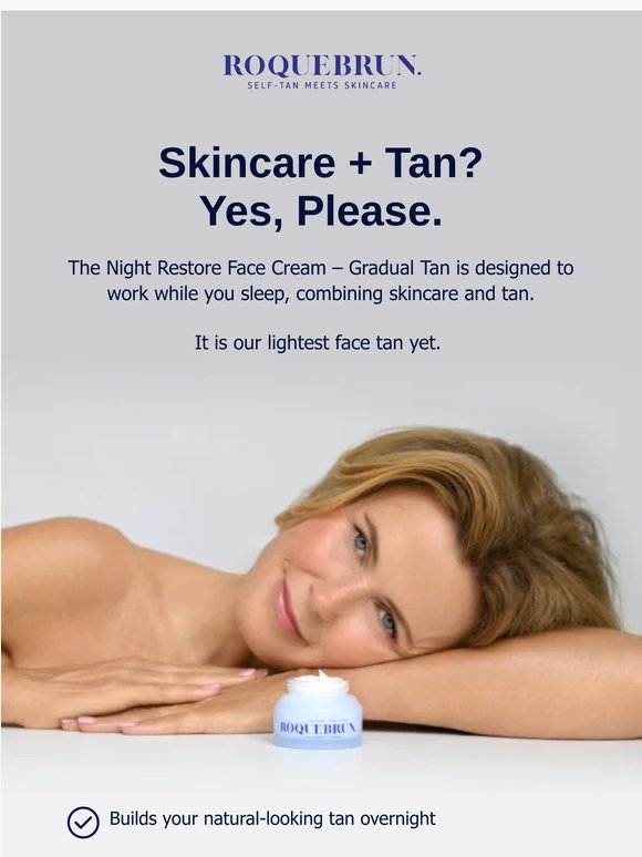 Let your tan work while you sleep