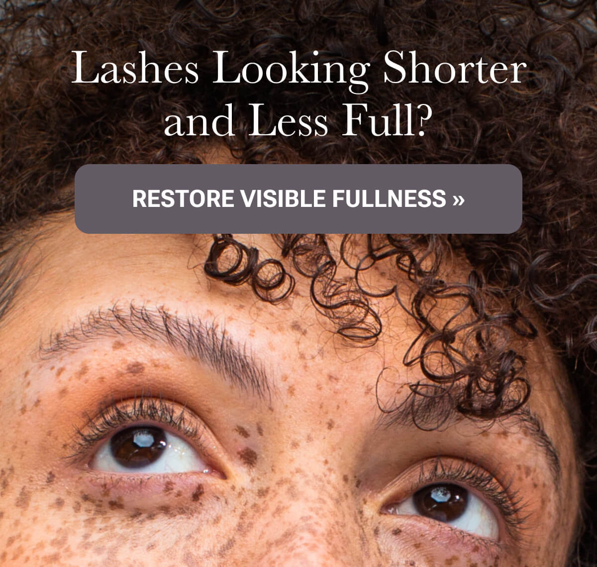 Restore Visible Fullness