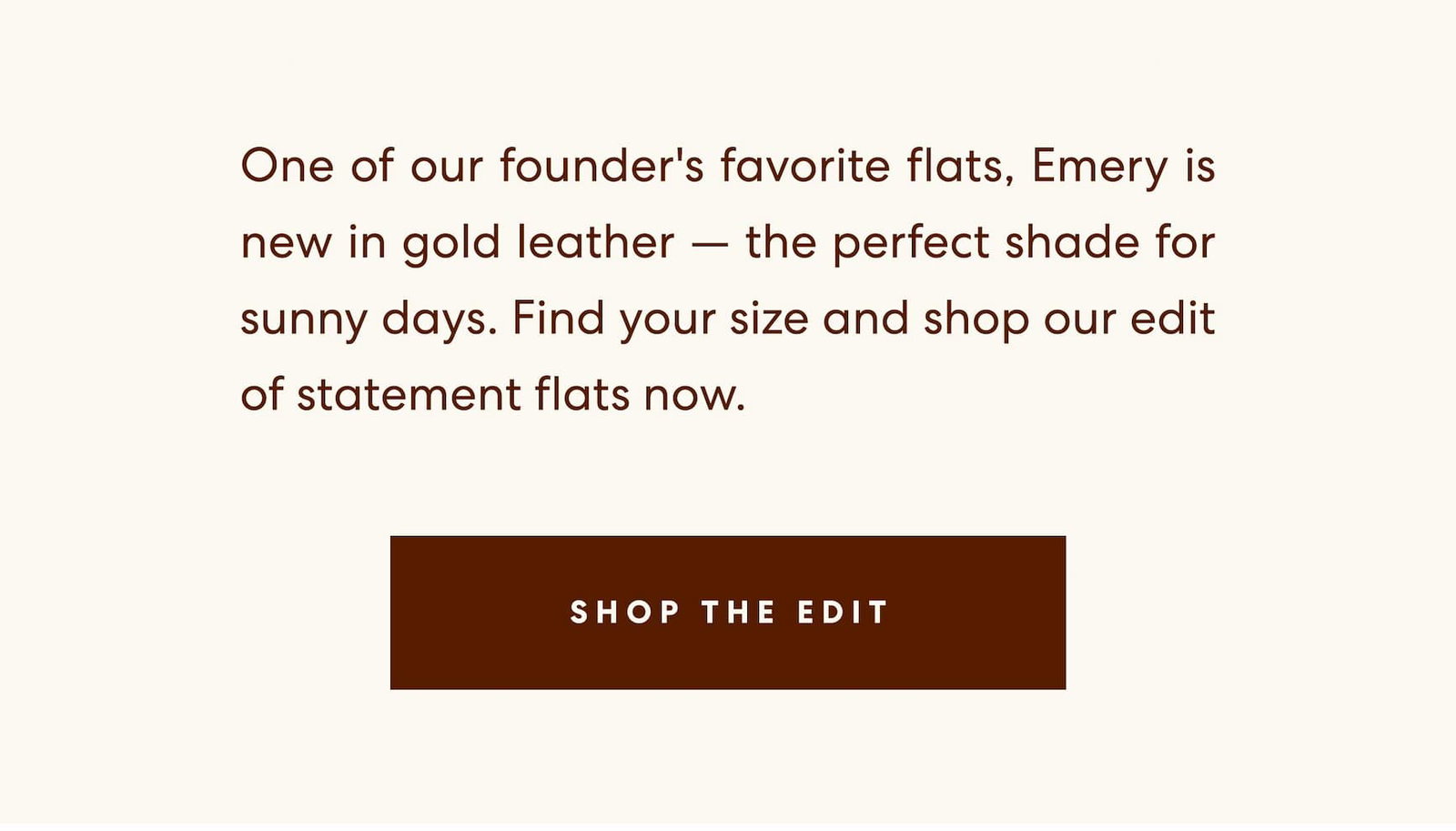 One of our founder's favorite flats, Emery is new in gold leather 