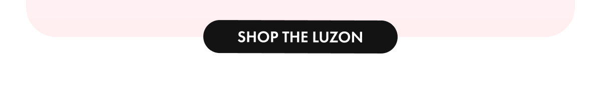 CTA - Shop the Luzon