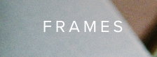 FRAMES