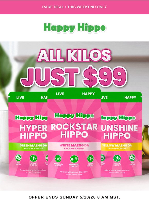 Last Chance for $99 Kilos!!!