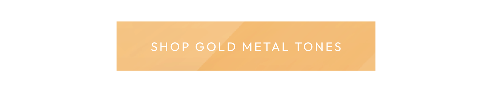 Shop Gold Metal Tones