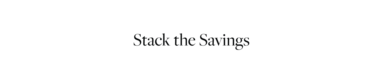 Stack the Savings