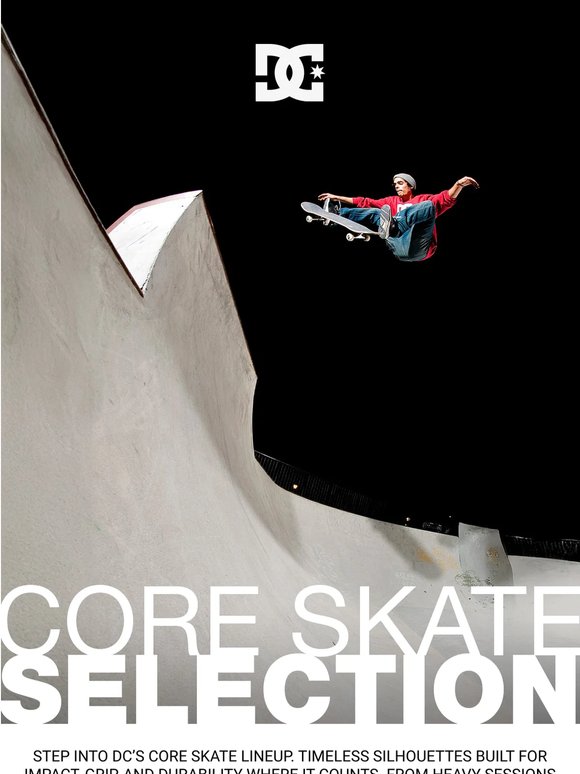 Core Skate: built to ride.