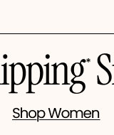 PS Rewards Member Exclusive FREE Shipping* Sitewide Shop Women
