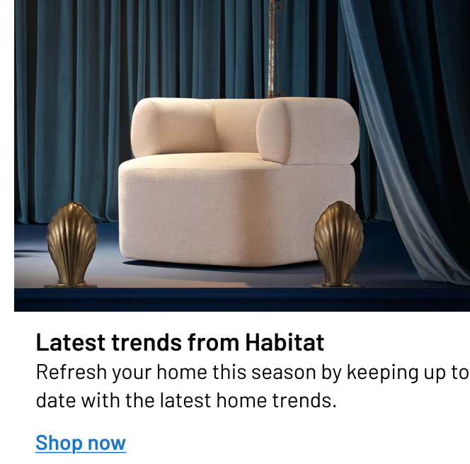 Latest trends from Habitat