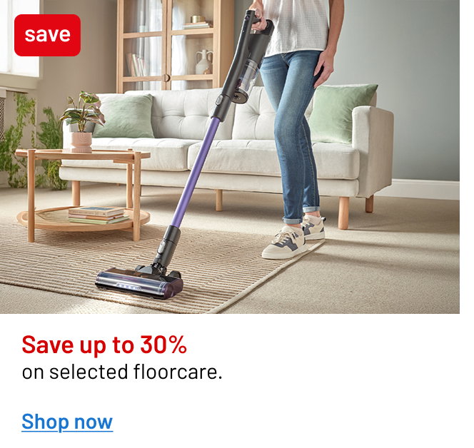  Save up to 30% on selected floorcare