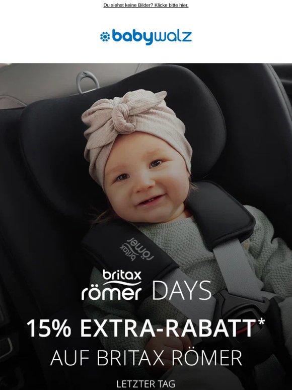 Letzter Tag: 15% auf Britax Römer 🚘 Geborgen unterwegs sein!