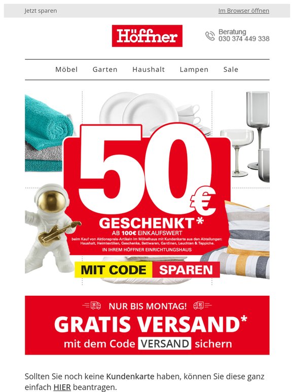 💥Kundenkartenrabatt: 50€ geschenkt* auf „Aktionspreisartikel“ mit dem Code SPAREN – in Ihrem Höffner Einrichtungshaus | 15%* Gartenmöbelrabatt