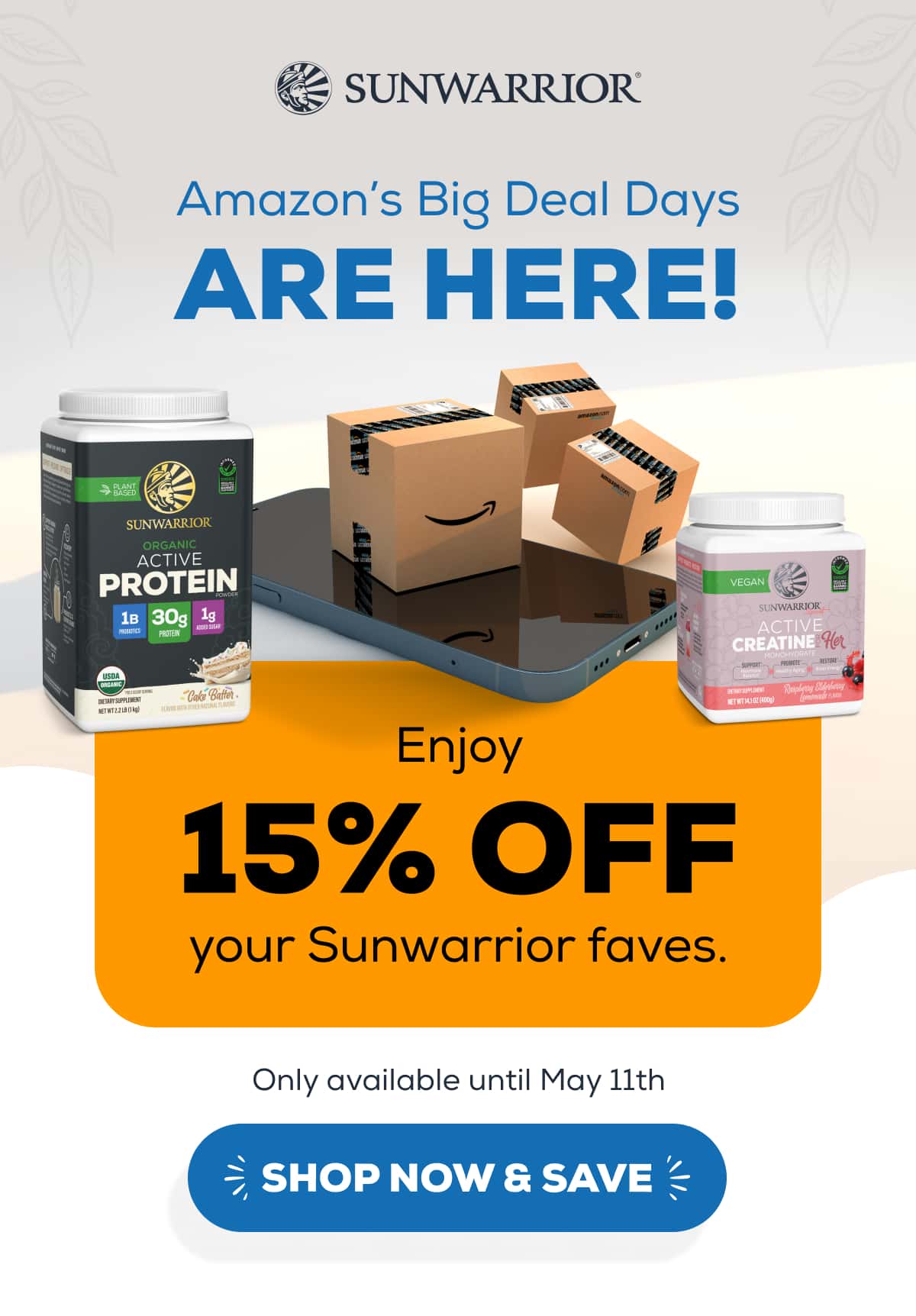 Amazon’s Big Deal Days are Here! Enjoy 15% OFF your Sunwarrior faves. Only available until May 11th   SHOP NOW & SAVE