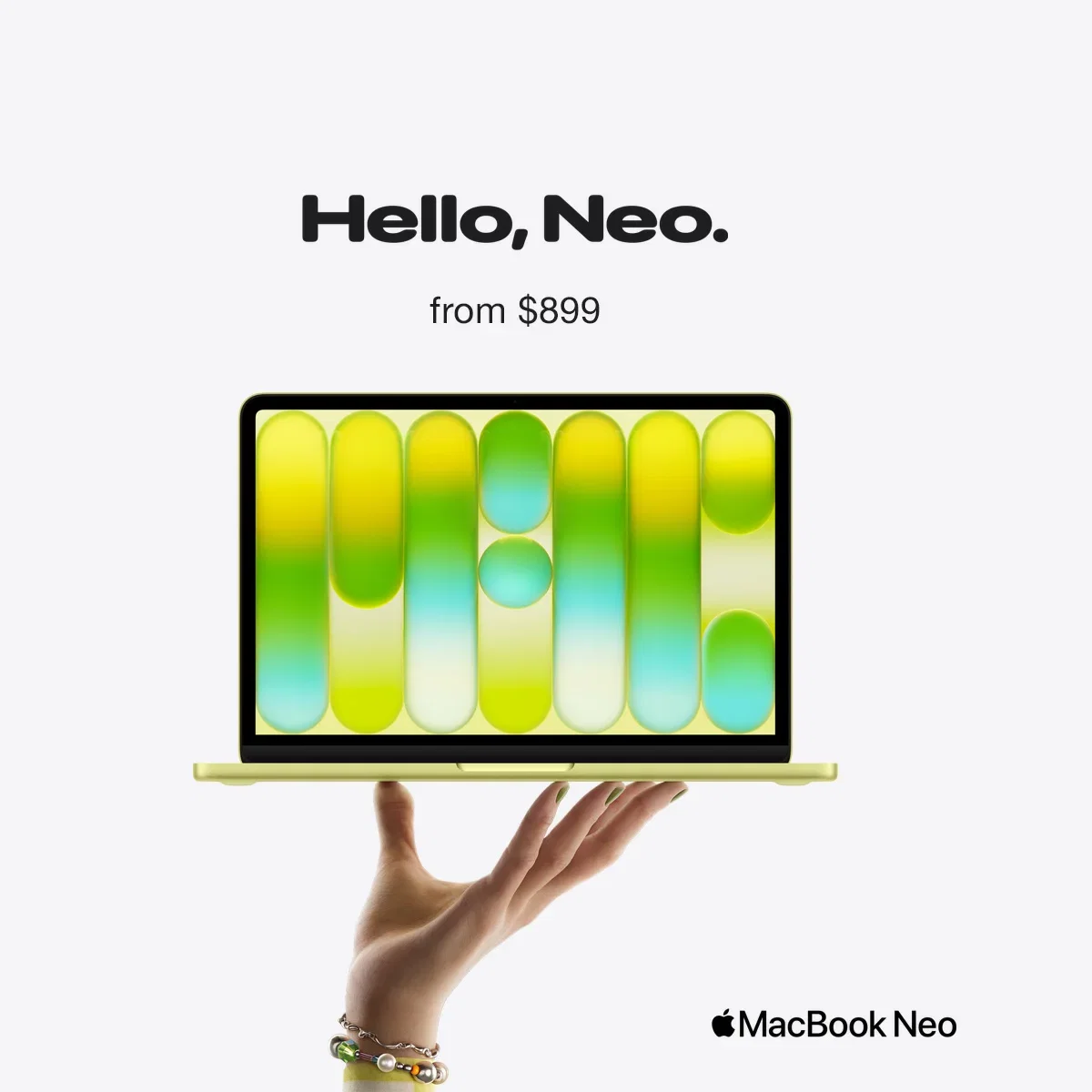 Hello, Neo - From $899 - MacBook Neo
