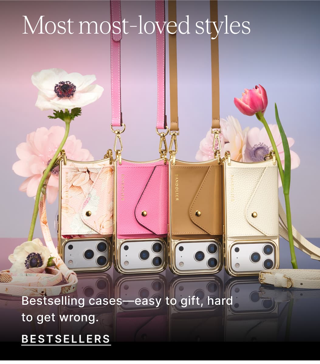 Most most-loved styles Bestselling cases-easy to gift, hard to get wrong. BESTSELLERS