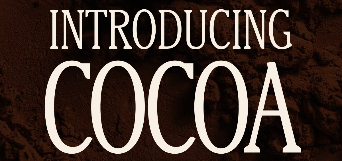INTRODUCING COCOA