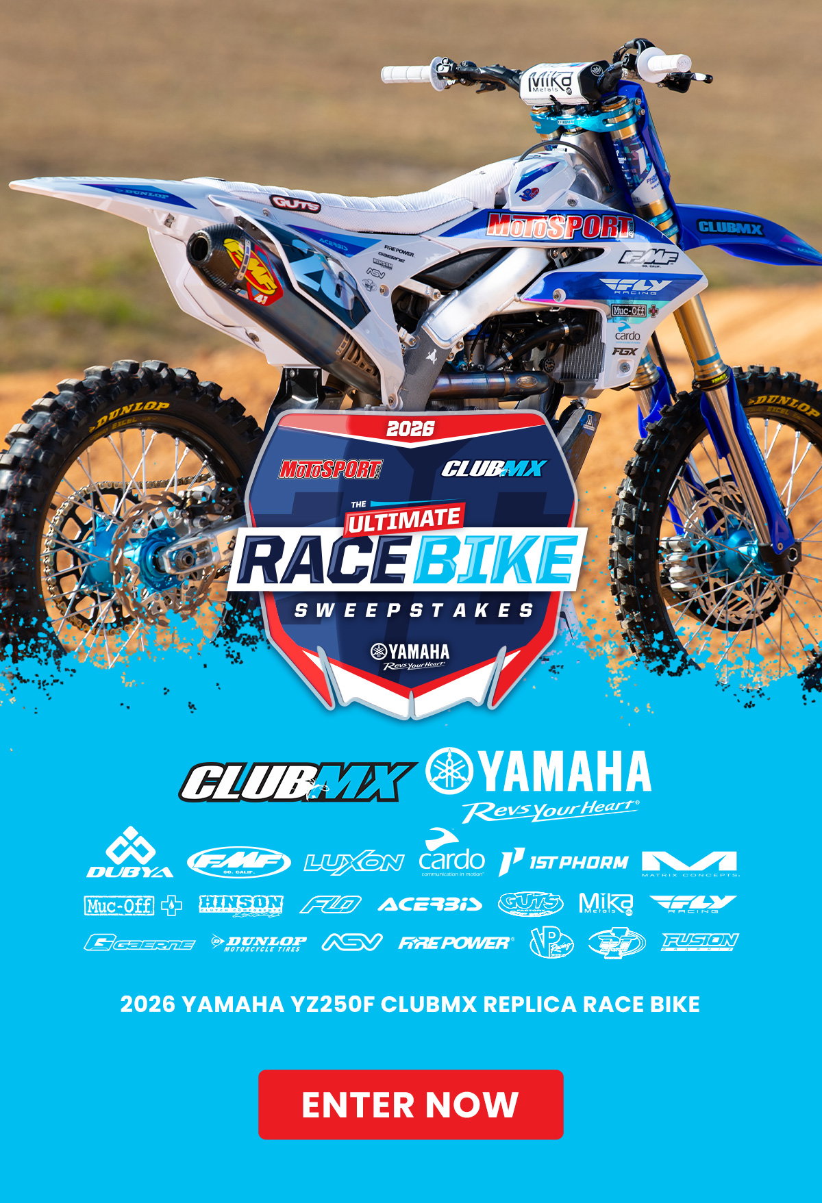 The Ultimate Race Bike Sweepstakes  2026 Yamaha YZ250F ClubMX Replica Race Bike  Ends Monday, 5/11