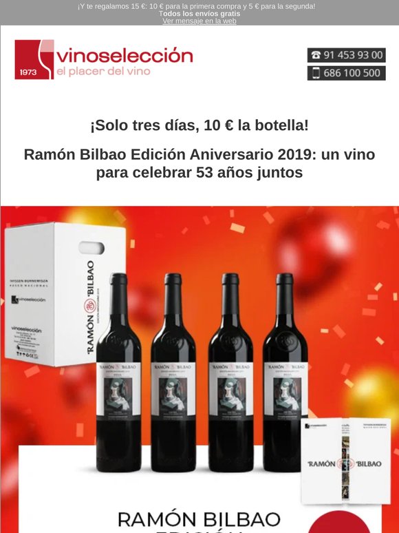 En Exclusiva, Ramón Bilbao Edición Aniversario 2019, solo durante 3 días, 10 € botella